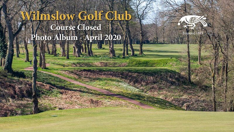 Wilmslow Golf Club Course Closed - Photo Album 1 - Apr 2020